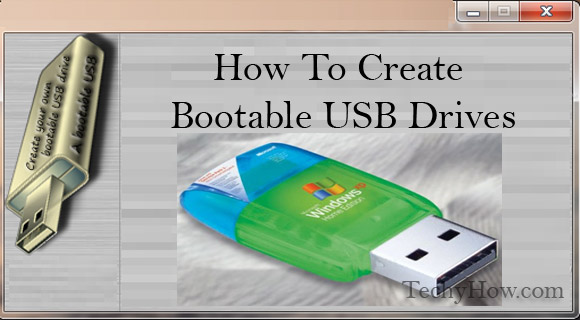 How-To-Create-Bootable-USB-Drives