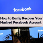 How to Easily Recover Your Hacked Facebook Account